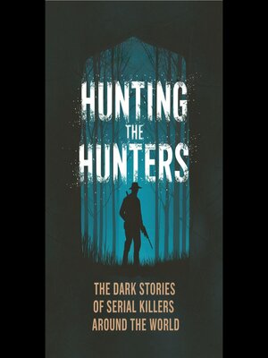 cover image of Hunting the Hunters